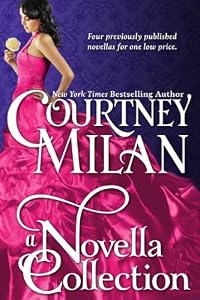 A Novella Collection by Courtney Milan