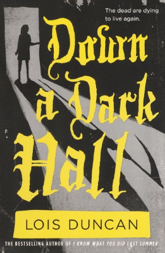 Down A Dark Hall by Lois Duncan