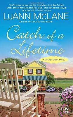 Catch of a Lifetime: A Cricket Creek Novel