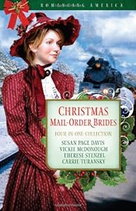 Christmas Mail-Order Brides: A Trusting Heart/The Prodigal Groom/Hidden Hearts/Mrs Mayberry Meets Her Match