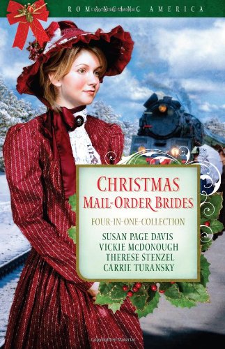 Christmas Mail-Order Brides: A Trusting Heart/The Prodigal Groom/Hidden Hearts/Mrs Mayberry Meets Her Match by Susan Page Davis
