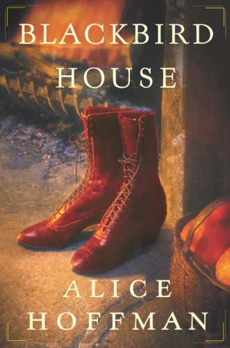 Blackbird House: A Novel by Alice Hoffman