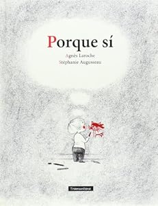PORQUE SI by AgneÌ€s Laroche