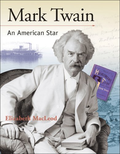 Mark Twain: An American Star (Snapshots: Images of People and Places in History) by Elizabeth MacLeod