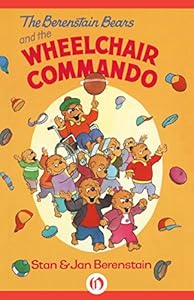 The Berenstain Bears and the Wheelchair Commando