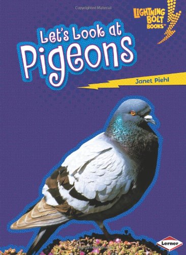 Let's Look at Pigeons by Janet Piehl