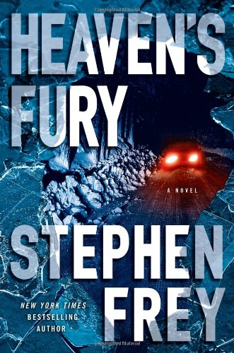 Heaven's Fury: A Novel by Stephen Frey