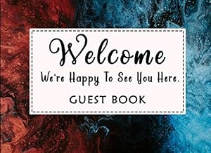 Visitor Guest Book for Vacation Home & rentals business - Welcome We're Happy You're Here: Beautiful Abstract Design GuestBook for Vacation Rental, ... rentals, Airbnb, Beach House, VRBO and more. by Rentals Property Guest Book