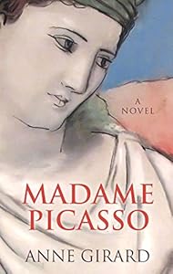 Madame Picasso by Anne Girard
