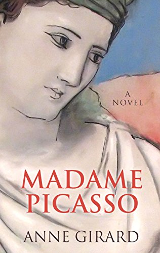 Madame Picasso by Anne Girard