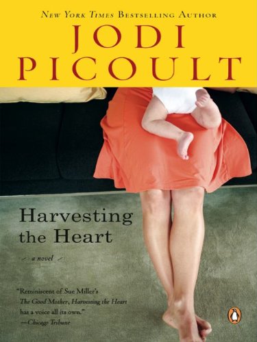 Harvesting the heart by Jodi Picoult