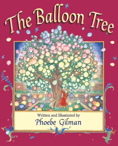 The Balloon Tree by Phoebe Gilman