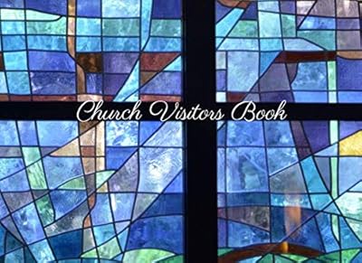 Church Visitors Book: Christian Guest Book With Email Address and Special Request Column