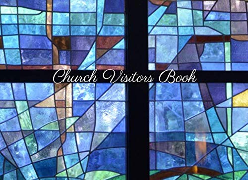 Church Visitors Book: Christian Guest Book With Email Address and Special Request Column by Warm Welcome Designs