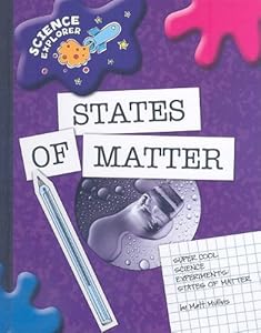 Super Cool Science Experiments: States of Matter
