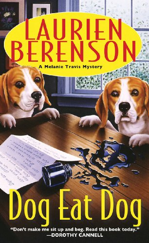 Dog Eat Dog (A Melanie Travis Mystery) by Laurien Berenson