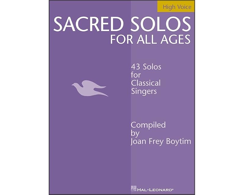 Sacred Solos for All Ages - High Voice: High Voice Compiled by Joan Frey Boytim by Joan Frey Boytim