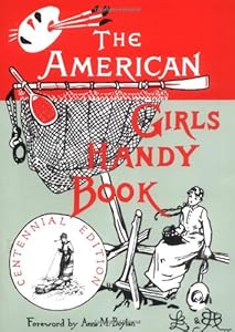 American Girls Handy Book: How to Amuse Yourself and Others (Nonpareil Books)