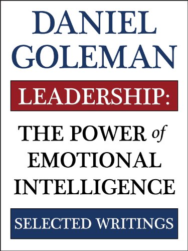 Leadership: The Power of Emotional Intelligence by Daniel Goleman