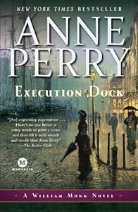 Execution Dock: A Novel (William Monk Novels)