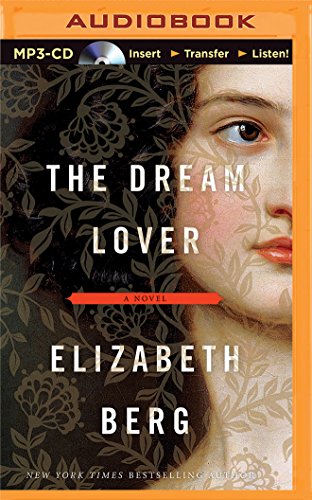 The Dream Lover: A Novel by Elizabeth Berg