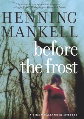 Before The Frost: A Linda Wallander Mystery (Kurt Wallander Mysteries)