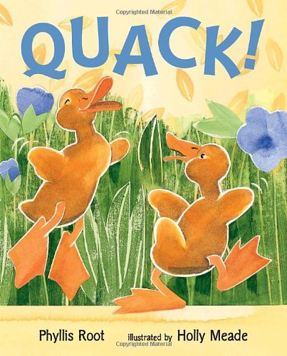 Quack! by Phyllis Root