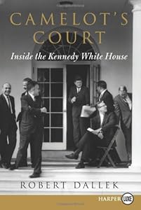 Camelot's Court LP: Inside the Kennedy White House