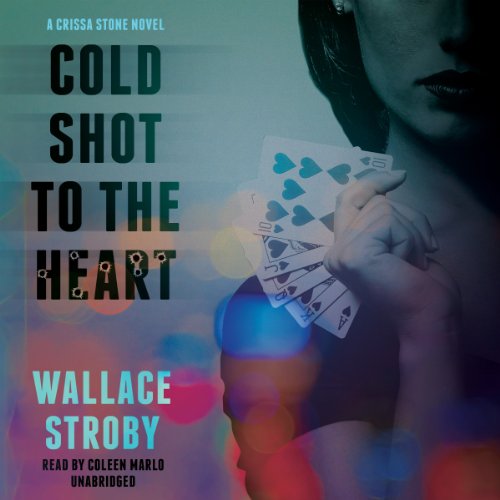 Cold Shot to the Heart by Wallace Stroby