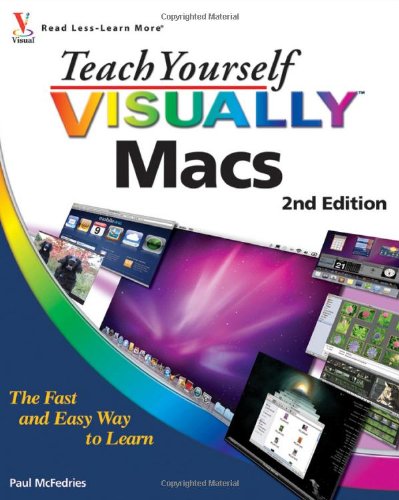 Teach Yourself VISUALLY Macs by Paul McFedries