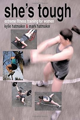 She's Tough: Extreme Fitness Training for Women