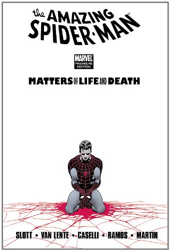 Spider-Man: Matters of Life and Death by Dan Slott