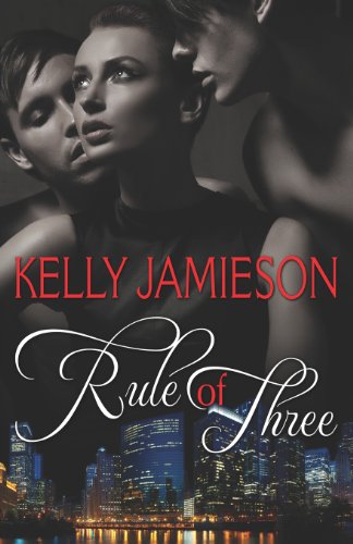 Rule of Three by Kelly Jamieson