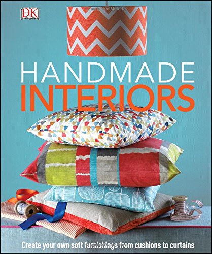 Handmade Interiors by DK Publishing