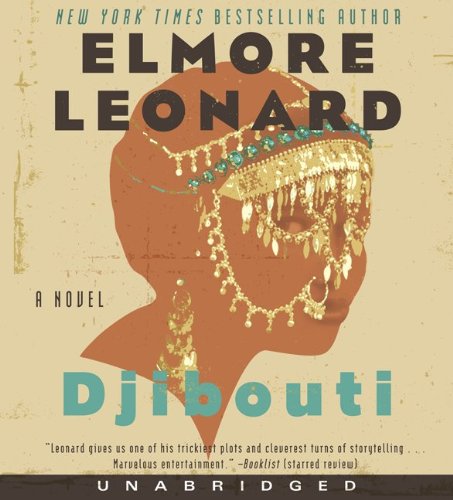 Djibouti CD: A Novel by Elmore Leonard
