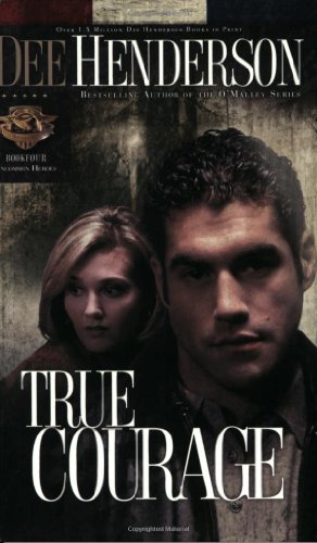 True Courage by Dee Henderson