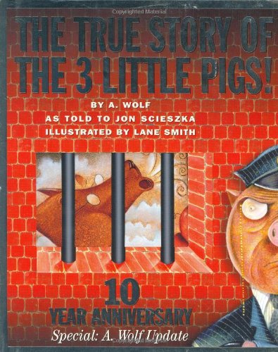 The True Story of the 3 Little Pigs! by Jon Scieszka