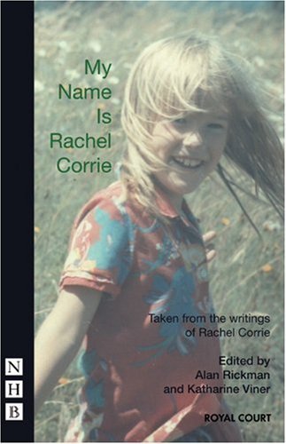 My Name is Rachel Corrie by Alan Rickman