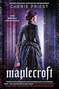 Maplecroft: The Borden Dispatches