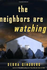 The Neighbors Are Watching: A Novel
