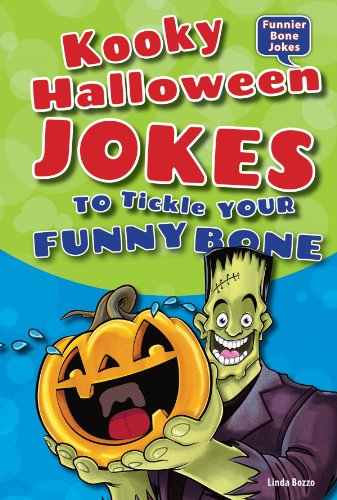 Kooky Halloween Jokes to Tickle Your Funny Bone by Linda Bozzo