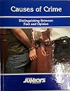 Causes of Crime: Distinguishing Between Fact and Opinion