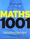 Mathematics 1001: Absolutely Everything That Matters in Mathematics. Richard Elwes