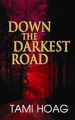 Down the Darkest Road
