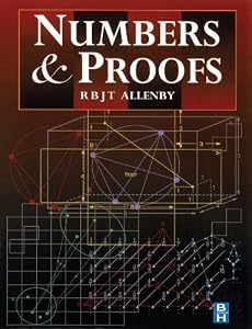 Numbers and Proofs by Reg Allenby