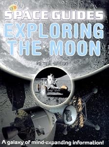 Exploring the Moon (QED Space Guides)