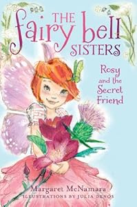 The Fairy Bell Sisters #2: Rosy and the Secret Friend