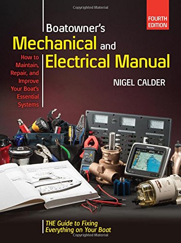 Boatowners Mechanical and Electrical Manual 4/E by Nigel Calder