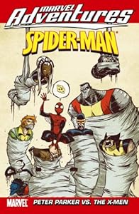 Marvel Adventures Spider-Man: Peter Parker Vs. The X-Men