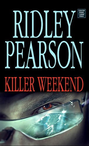 Killer Weekend (Center Point Platinum Mystery (Large Print)) by Ridley Pearson